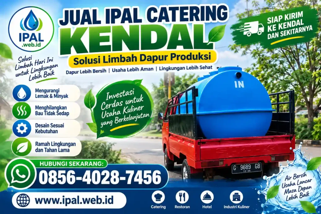 Jual IPAL Catering Kendal - Solusi Limbah Dapur Produksi
