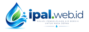 IPAL.web.id — Solusi Pengelolaan Air Bersih untuk Masa Depan